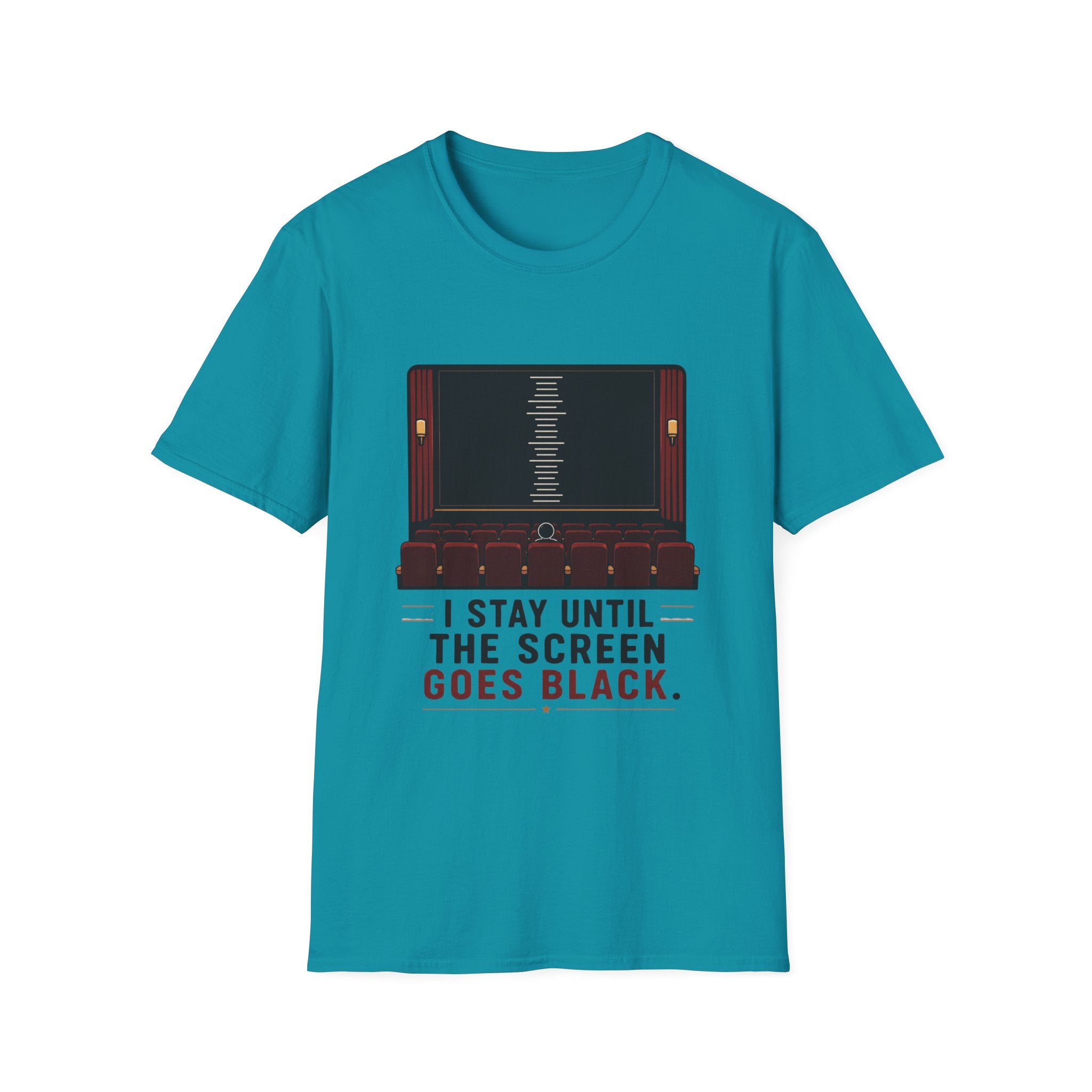 I Stay Until The Screen Goes Black T-Shirt