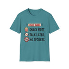 Snack First Talk Later No Spoilers T-Shirt