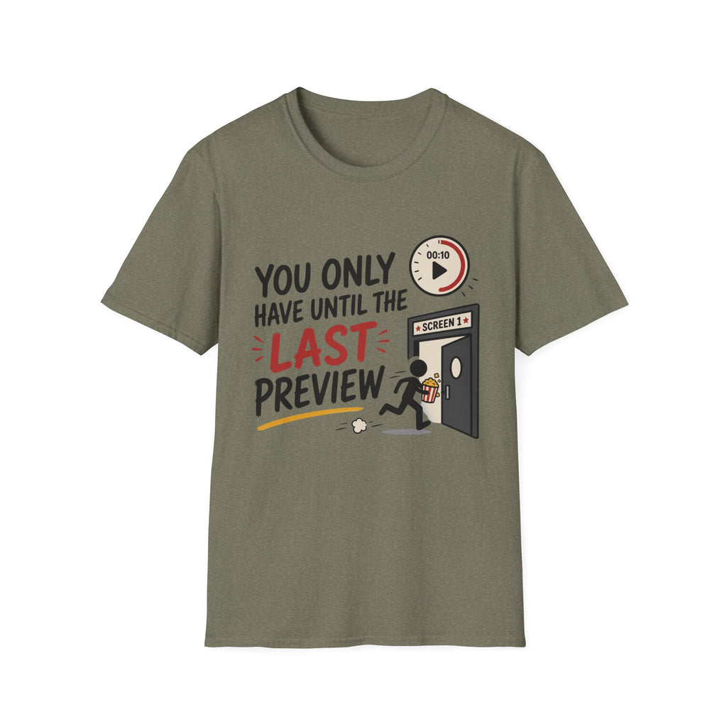 You Have Until Last Preview T-Shirt