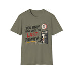 You Have Until Last Preview T-Shirt