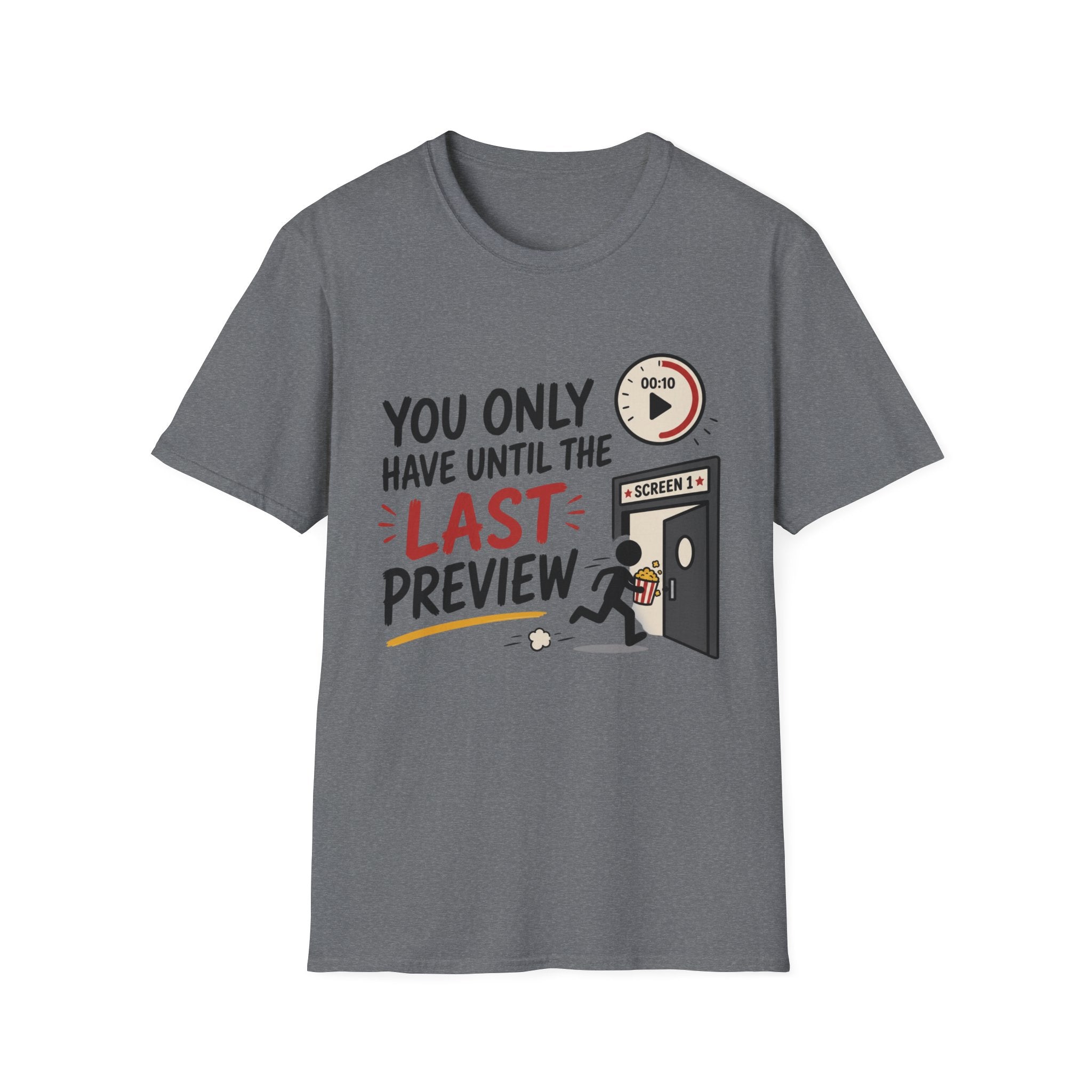 You Have Until Last Preview T-Shirt