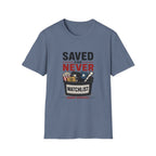 Saved For Never Watchlist T-Shirt