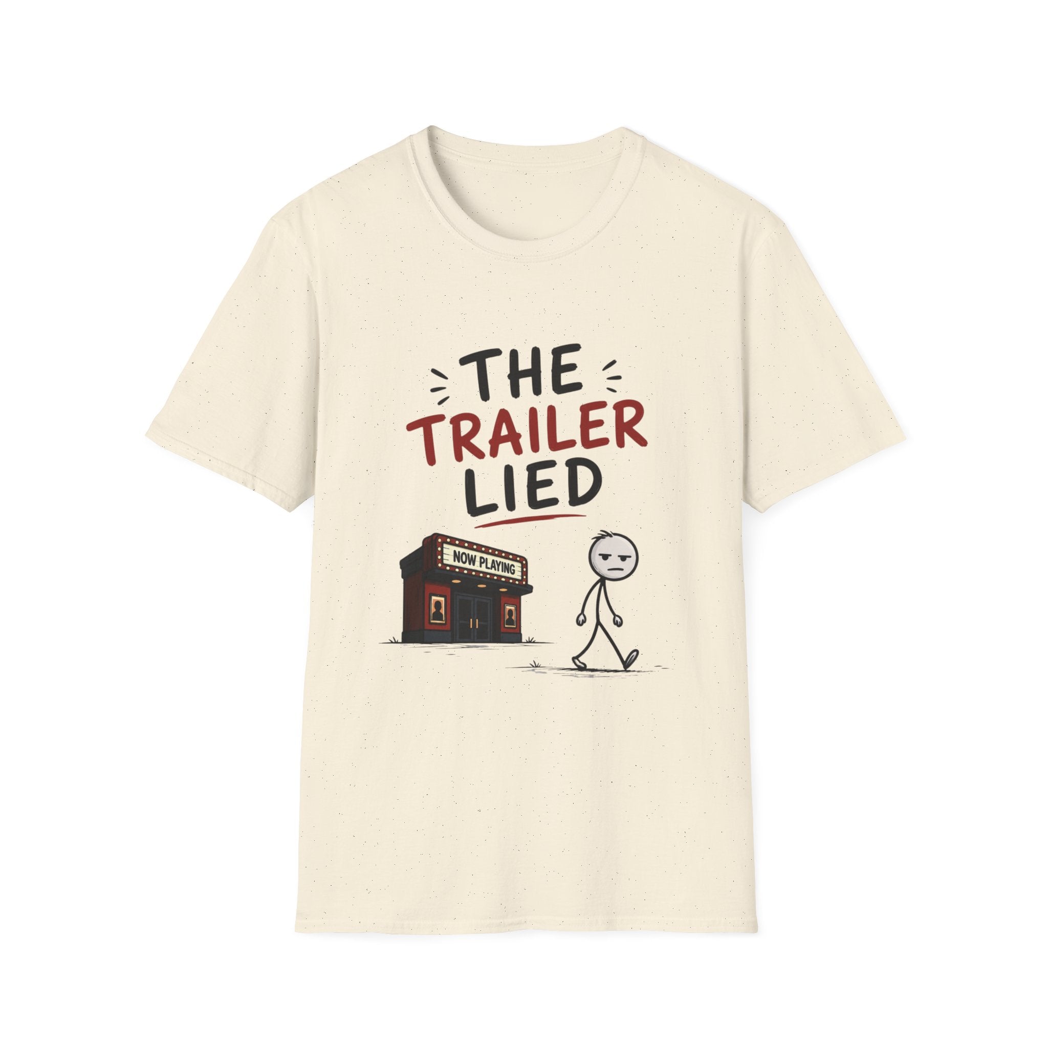 The Trailer Lied T-Shirt