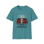 Liked It Before I Understood It T-Shirt