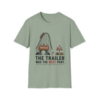 Trailer Was The Best Part T-Shirt