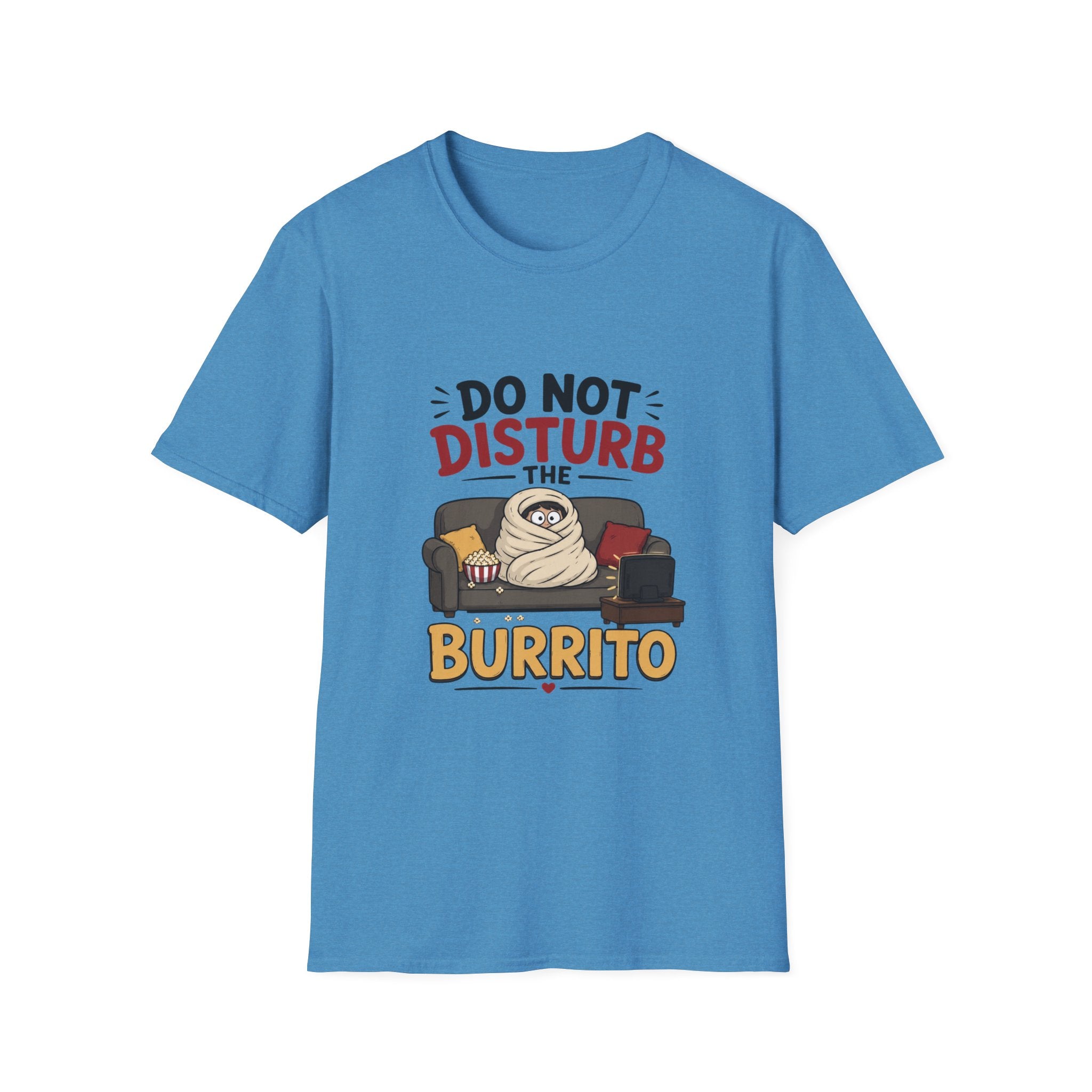 Do Not Disturb The Burrito T-Shirt
