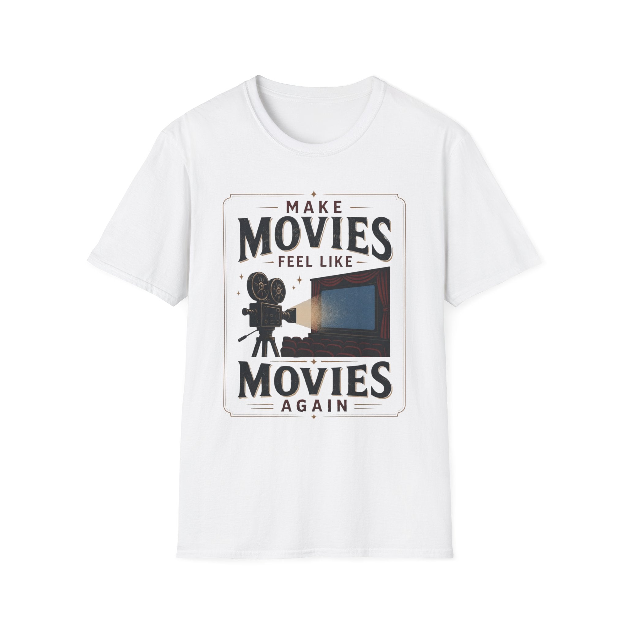 Make Movies Feel Like Movies Again T-Shirt