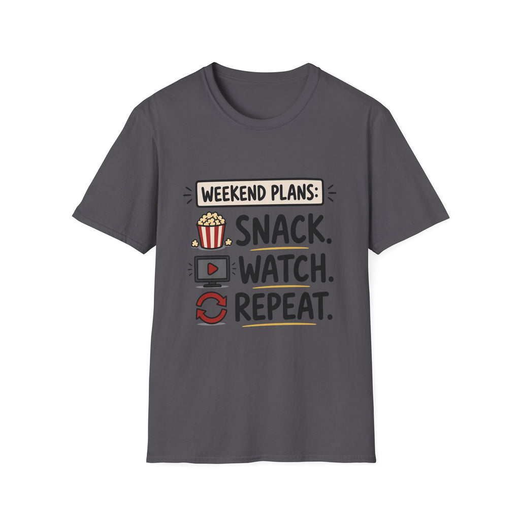 Weekend Plans Snack Watch Repeat T-Shirt