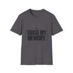 Erase My Memory T-Shirt