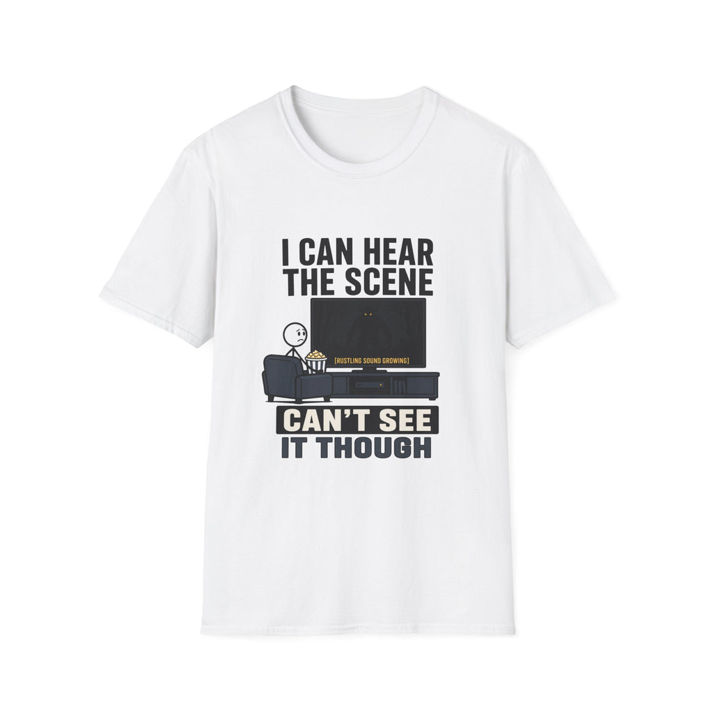 Can't See The Scene T-Shirt