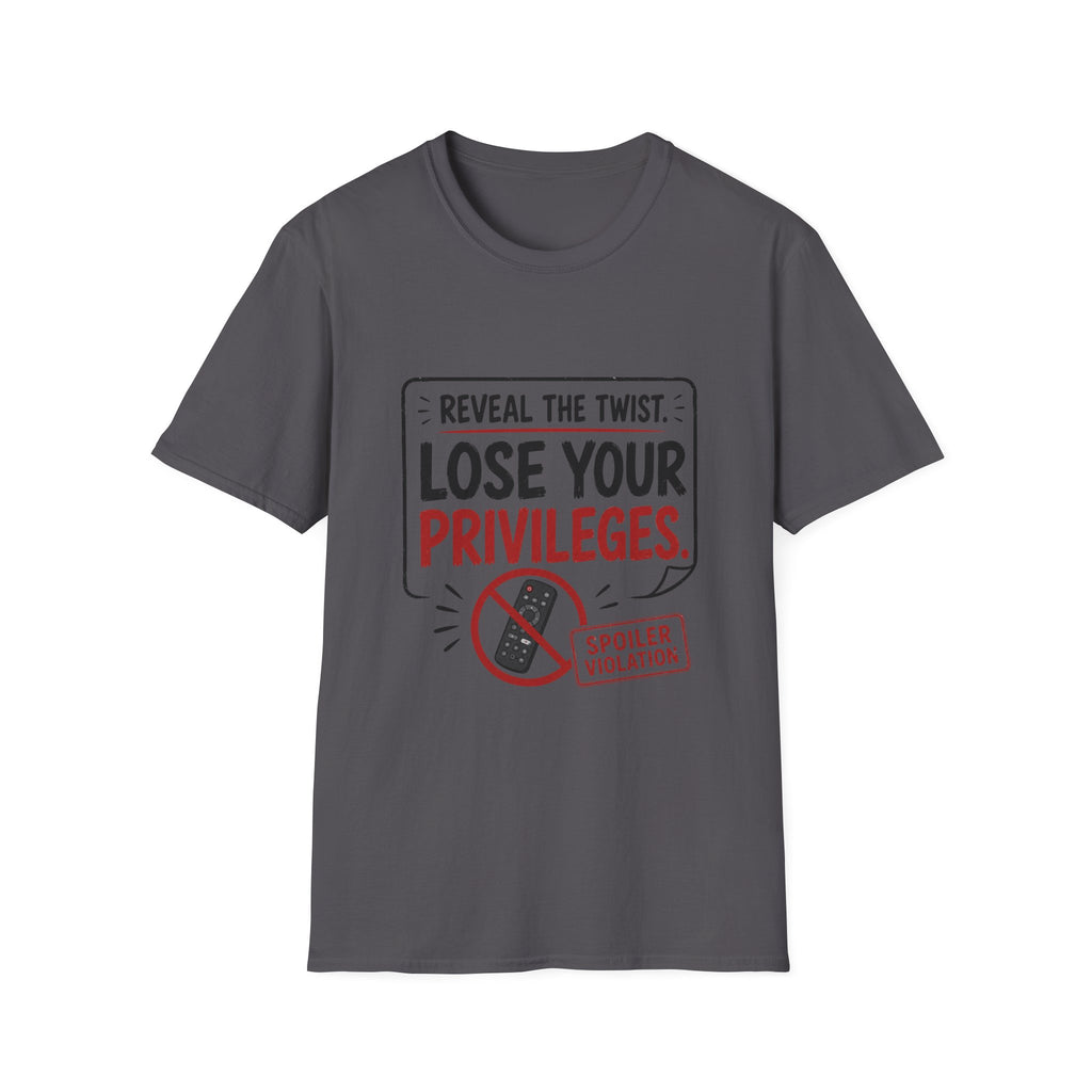Reveal Lose Your Privileges T-Shirt