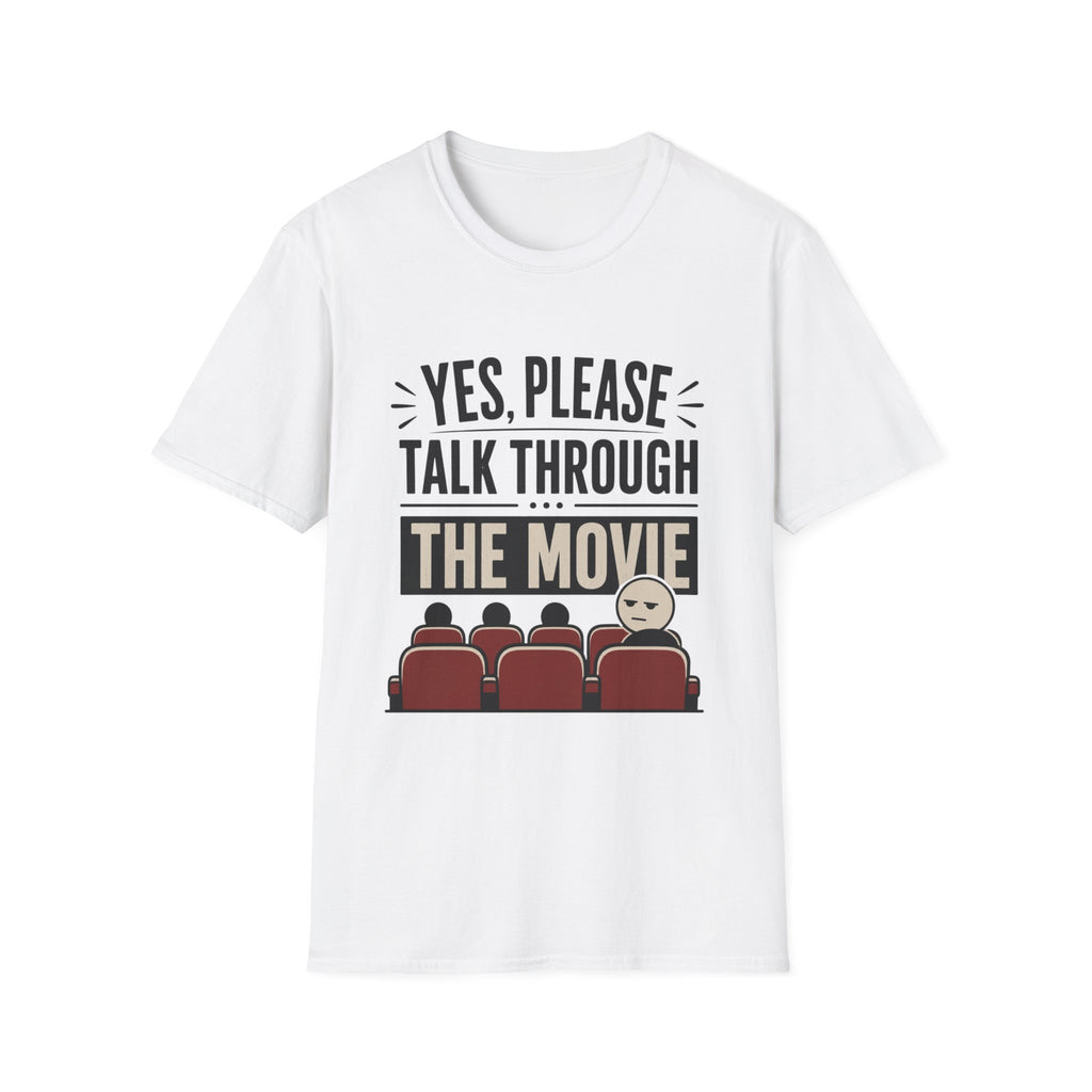 Please Talk Through The Movie T-Shirt