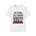Please Talk Through The Movie T-Shirt