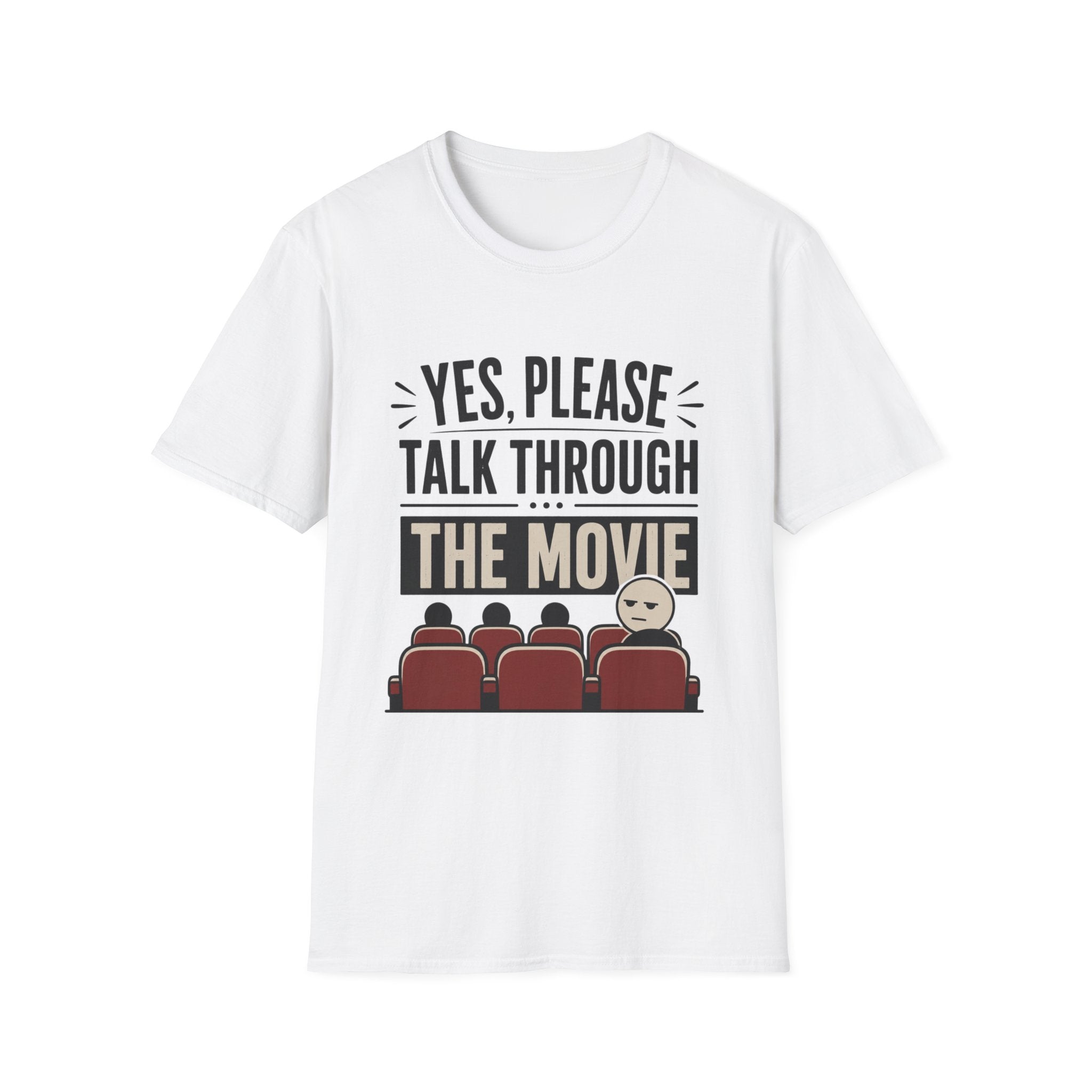 Please Talk Through The Movie T-Shirt