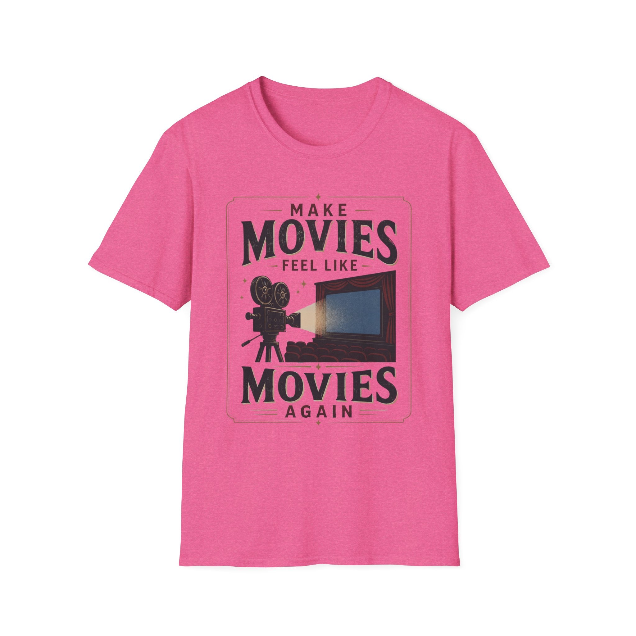 Make Movies Feel Like Movies Again T-Shirt