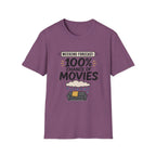 Weekend Forecast 100% Movies T-Shirt