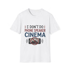 Dont Do Phone Speaker Cinema T-Shirt