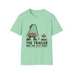 Trailer Was The Best Part T-Shirt