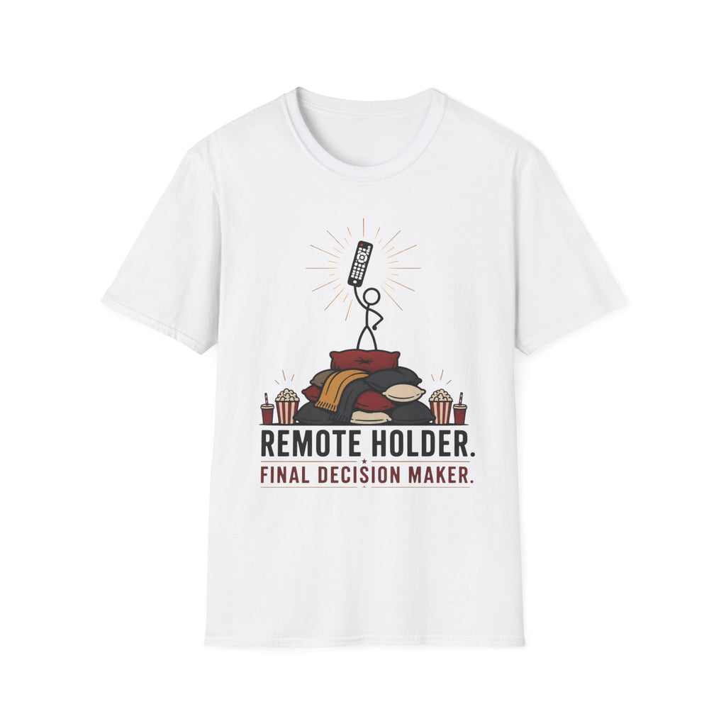 Remote Holder Decision Maker T-Shirt