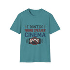 Dont Do Phone Speaker Cinema T-Shirt