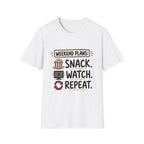 Weekend Plans Snack Watch Repeat T-Shirt