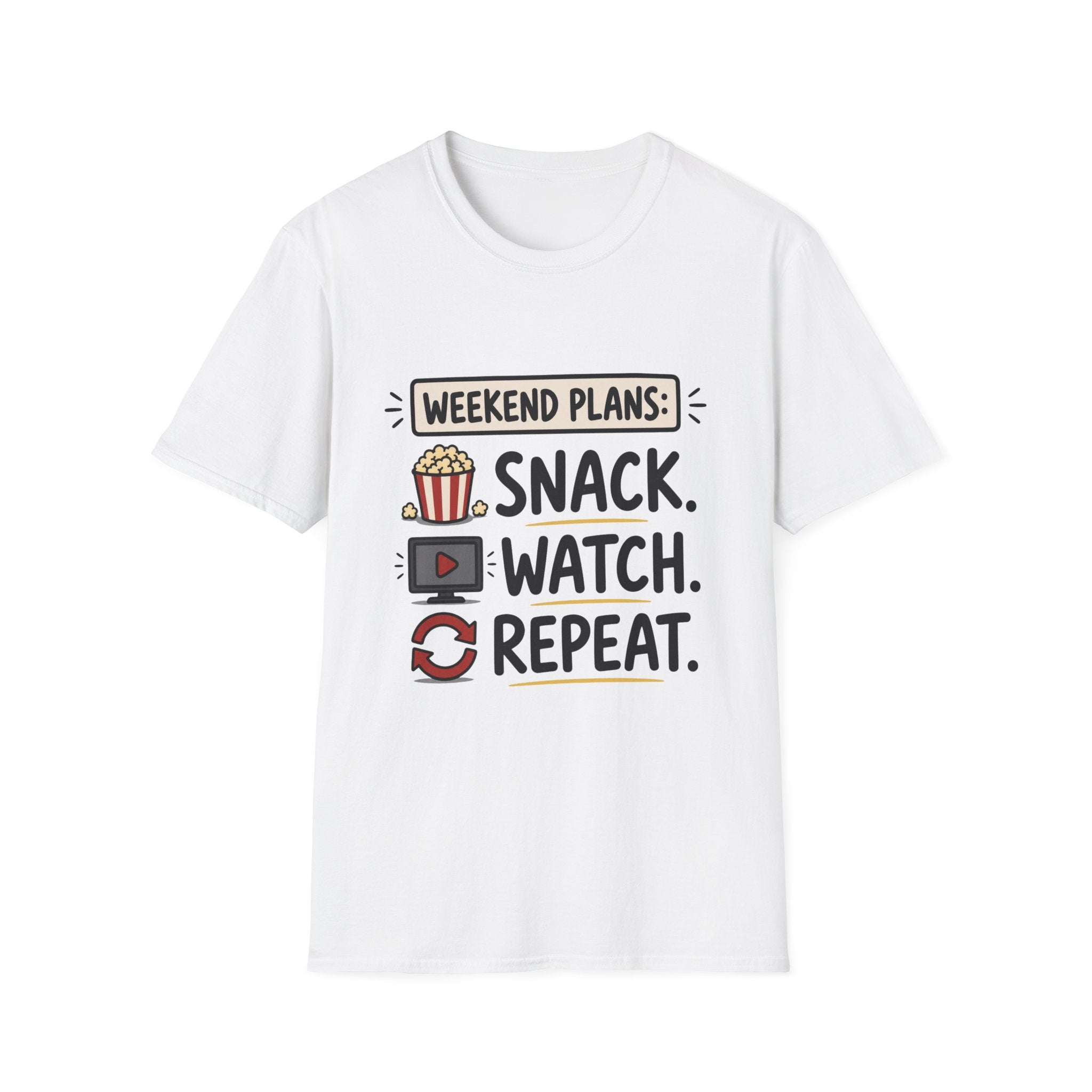 Weekend Plans Snack Watch Repeat T-Shirt
