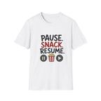 Pause Snack Resume T-Shirt