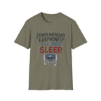 Complimentary Earphones I'll Sleep T-Shirt