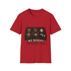 Monsters Bought Tickets Too T-Shirt