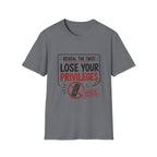 Reveal Lose Your Privileges T-Shirt