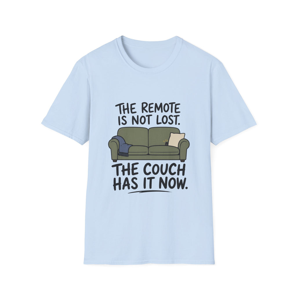 The Couch Has The Remote T-Shirt
