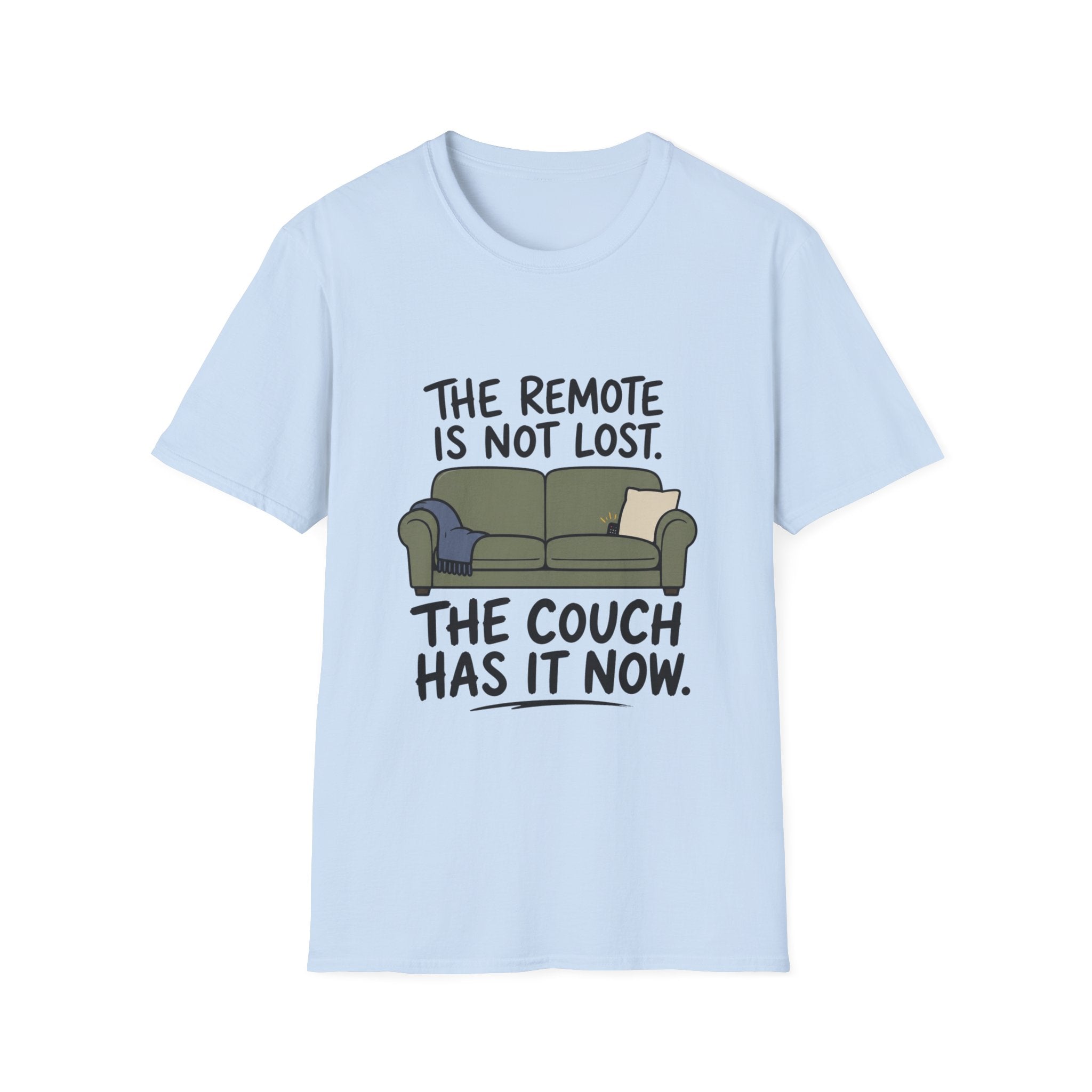 The Couch Has The Remote T-Shirt