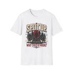 Split Up What Could Go Wrong T-Shirt