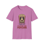 Stayed For Popcorn T-Shirt