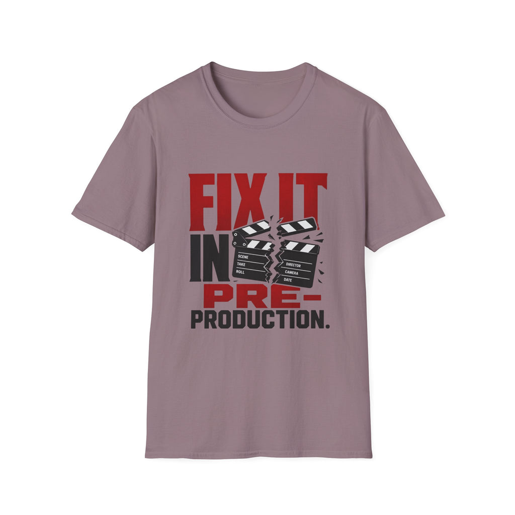 Fix It In Pre-Production T-Shirt